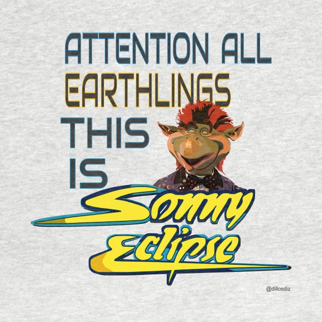 Attention All Earthlings This Is Sonny Eclipse by Dillo’s Diz